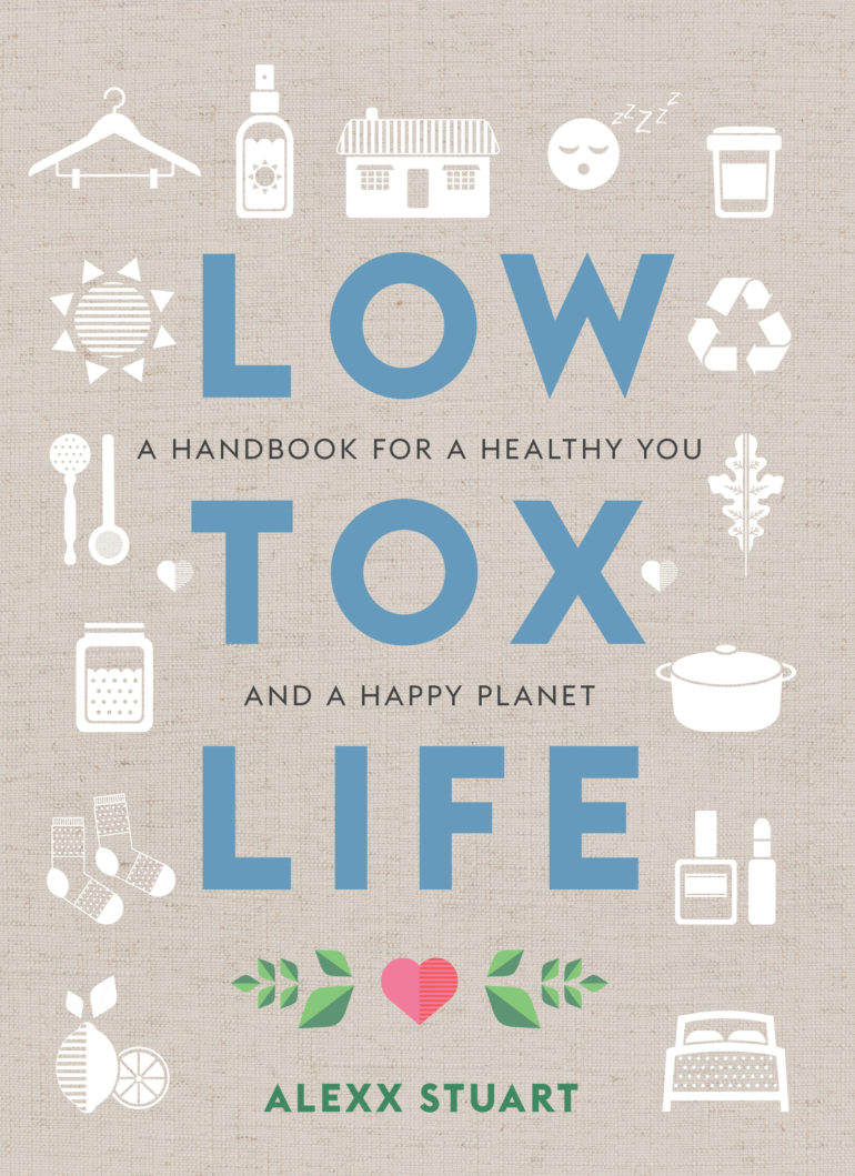 How to Live a Low Tox Life with Alexx Stuart