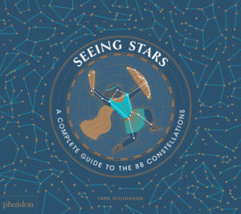 Seeing Stars: A Complete Guide to the 88 Constellations