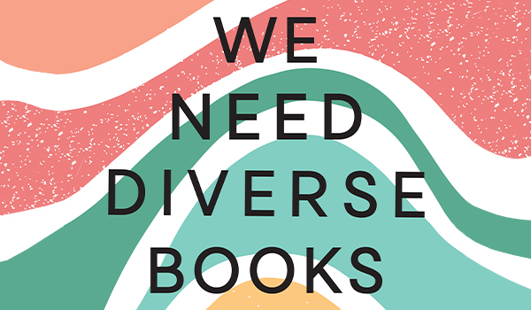 We Need Diverse Books!